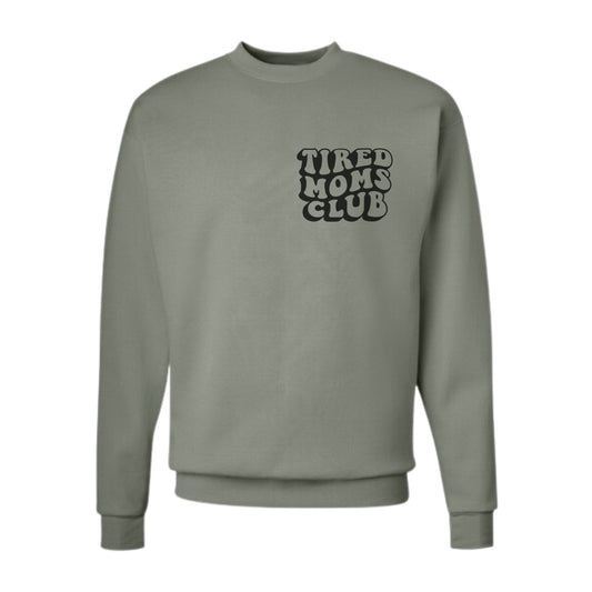 Tired Moms Club Crewneck