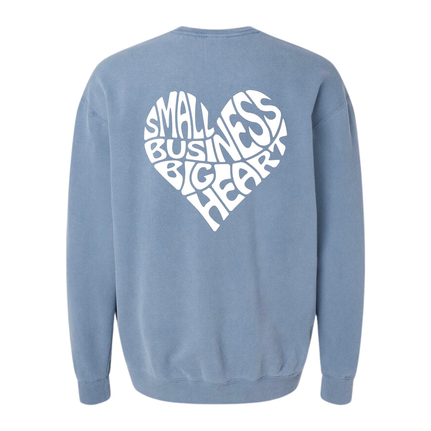 Small Business Big Heart Crewneck